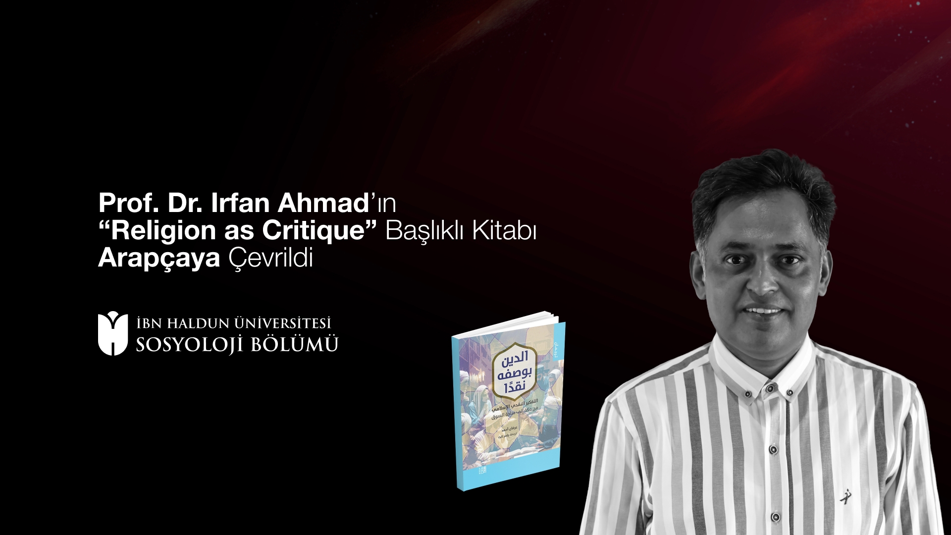 Prof. Dr. Irfan Ahmad’ın “Religion as Critique” Başlıklı Kitabı Arapçaya Çevrildi