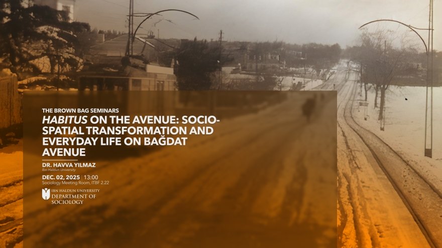 Caddede Habitus: Bağdat Caddesi’nde Sosyo-Mekânsal Dönüşüm ve Gündelik Hayat