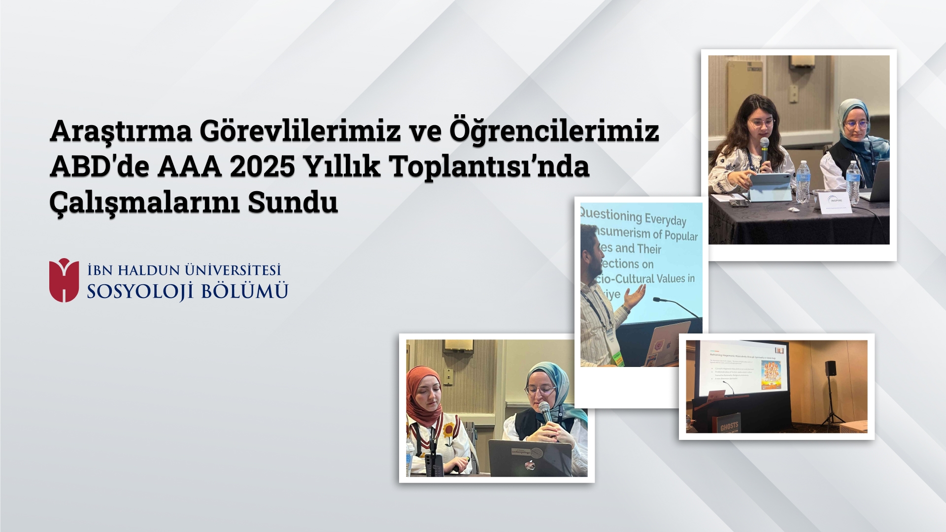 Araştırma Görevlilerimiz ve Öğrencilerimiz ABD'de AAA 2025 Yıllık Toplantısı’nda Çalışmalarını Sundu