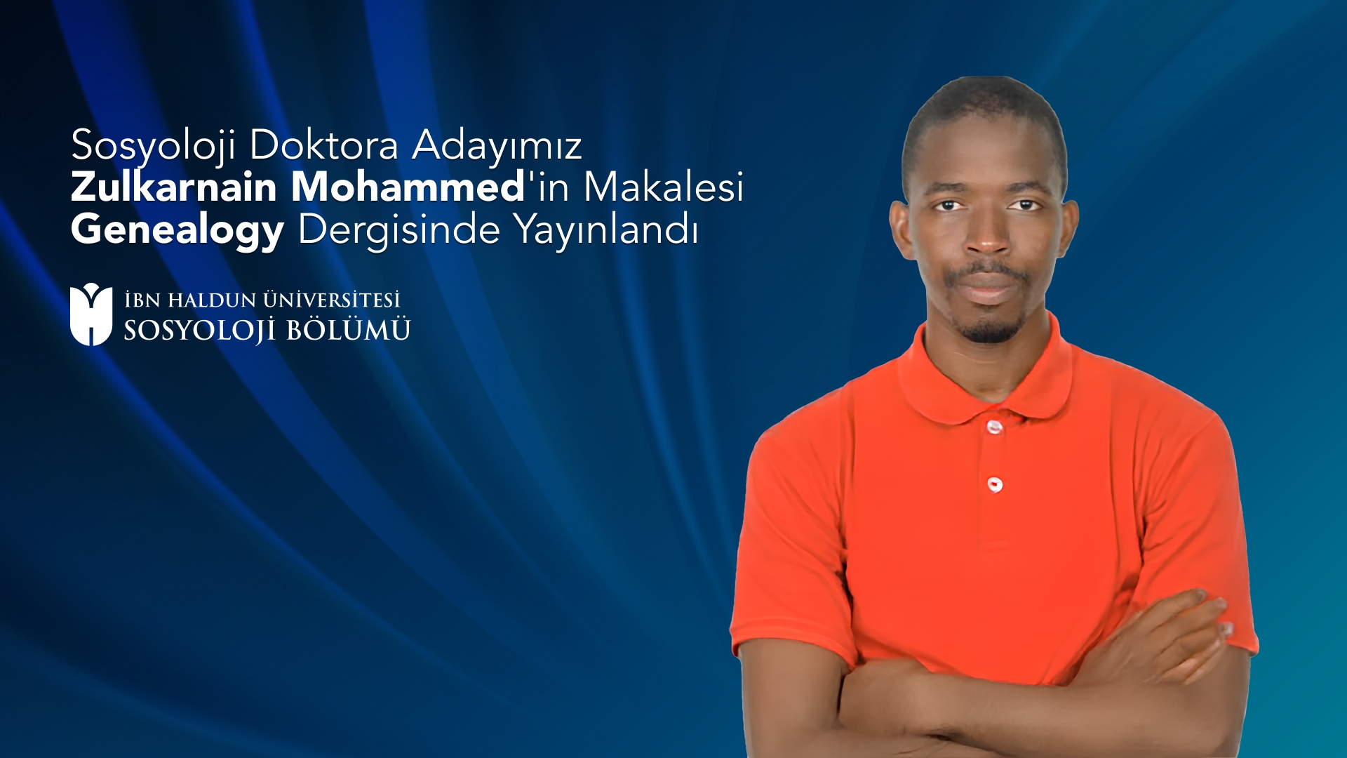 Sosyoloji Doktora Adayımız Zulkarnain Mohammed'in Makalesi Genealogy Dergisinde Yayınlandı