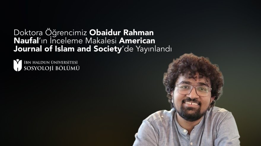 Doktora Öğrencimiz Obaidur Rahman Naufal’ın İnceleme Makalesi American Journal of Islam and Society’de Yayınlandı
