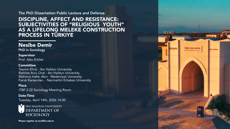 Doktora Tezi Sunumu ve Savunması: Discipline, Affect And Resistance: Subjectivities Of “Religious Youth” As A Lifelong Meleke Construction Process In Türkiye