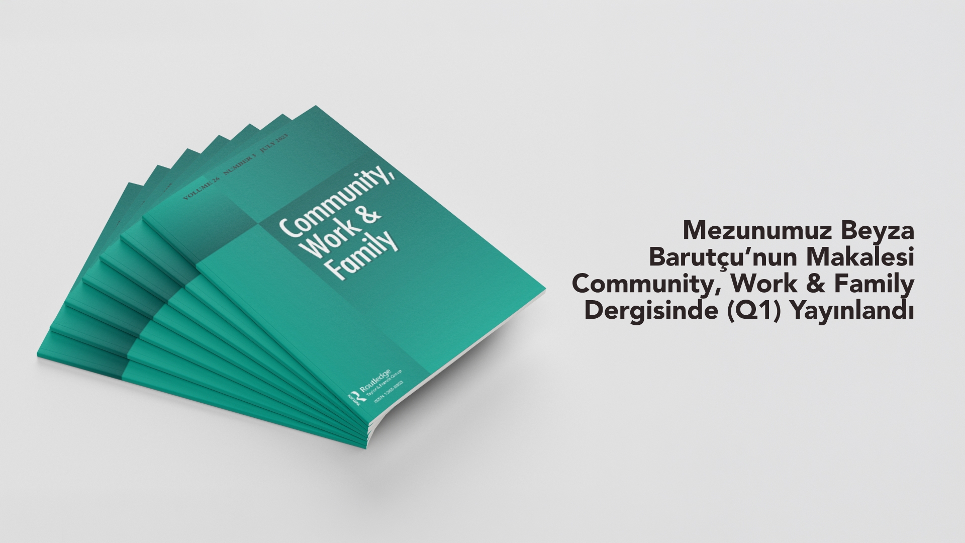 Mezunumuz Beyza Barutçu’nun Makalesi Community, Work & Family Dergisinde (Q1) Yayınlandı