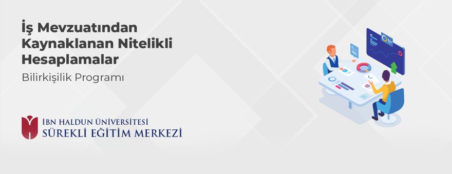 Uzaktan Eğitim İş Mevzuatından Kaynaklanan Nitelikli Hesaplamalar Bilirkişilik Programı