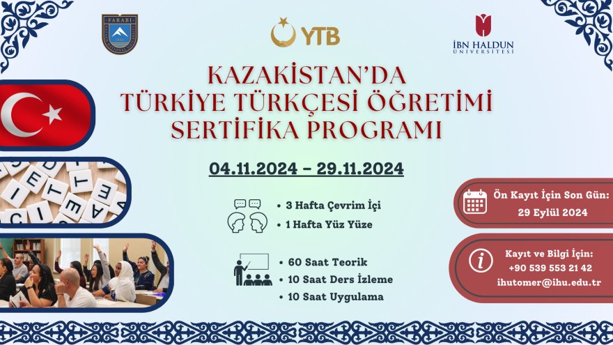 KAZAKİSTAN’DA TÜRKİYE TÜRKÇESİ ÖĞRETİMİ  EĞİTMEN EĞİTİMİ SERTİFİKA PROGRAMI