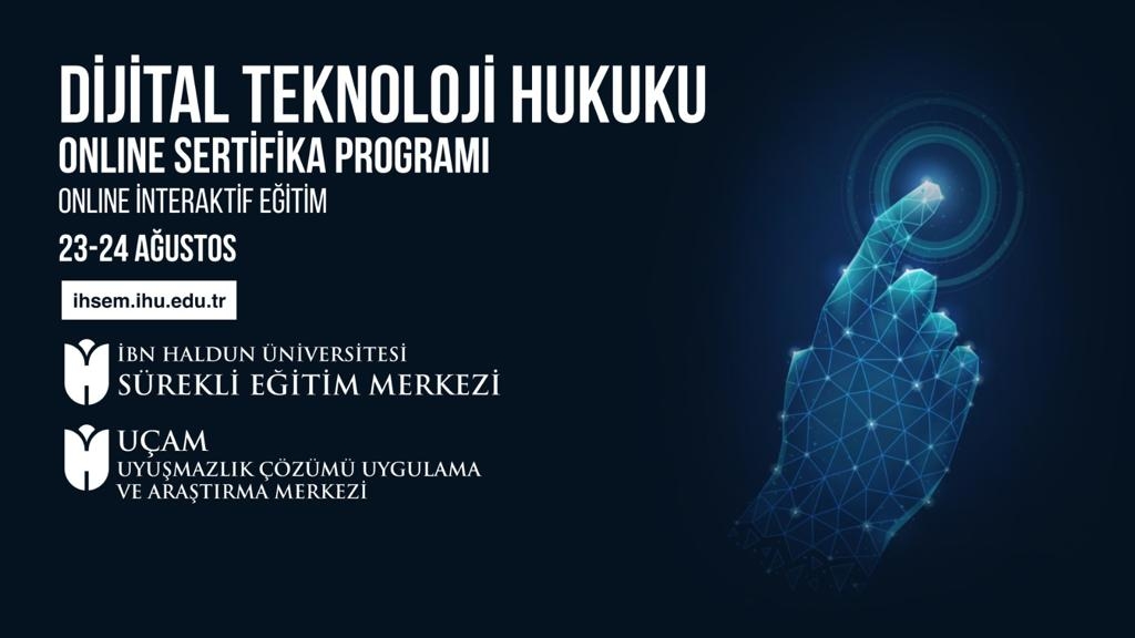 Dijital Teknoloji Hukuku Online Sertifika Programı