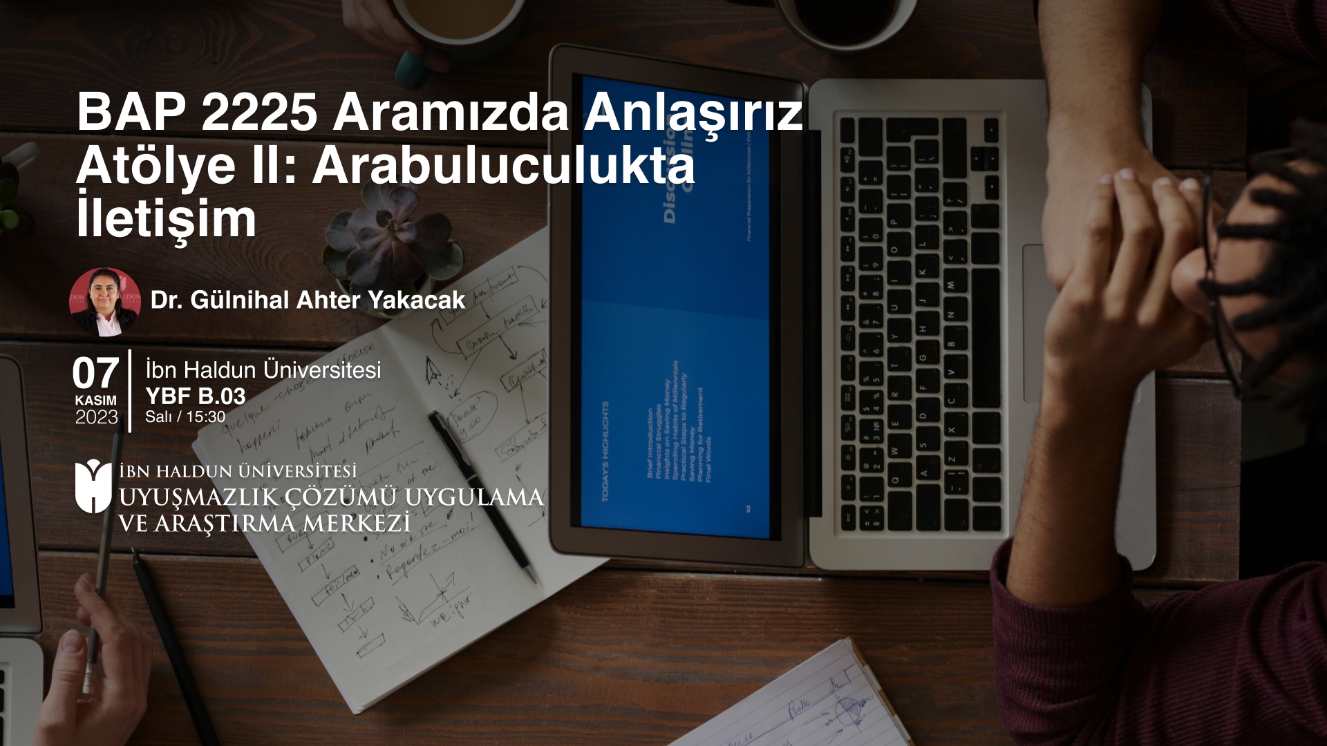 Aramızda Anlaşırız Atölye Çalışması II (Arabuluculukta İletişim)