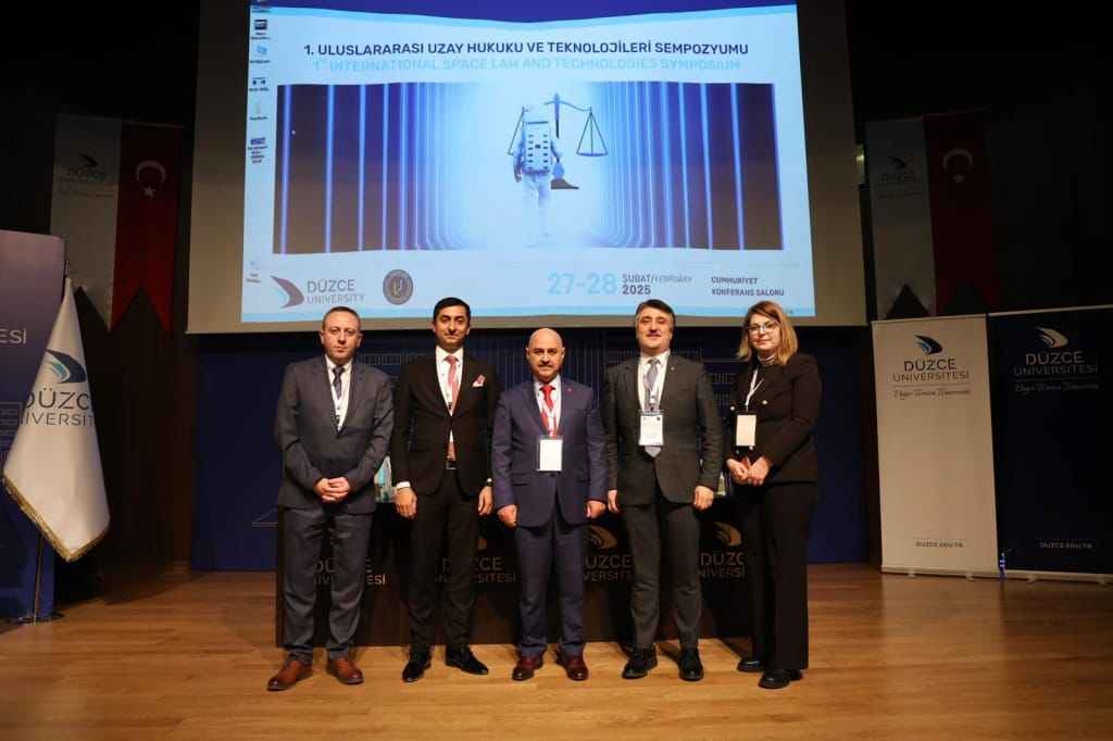 “1st International Space Law and Technologies Symposium” Organized with the Contributions of Our University