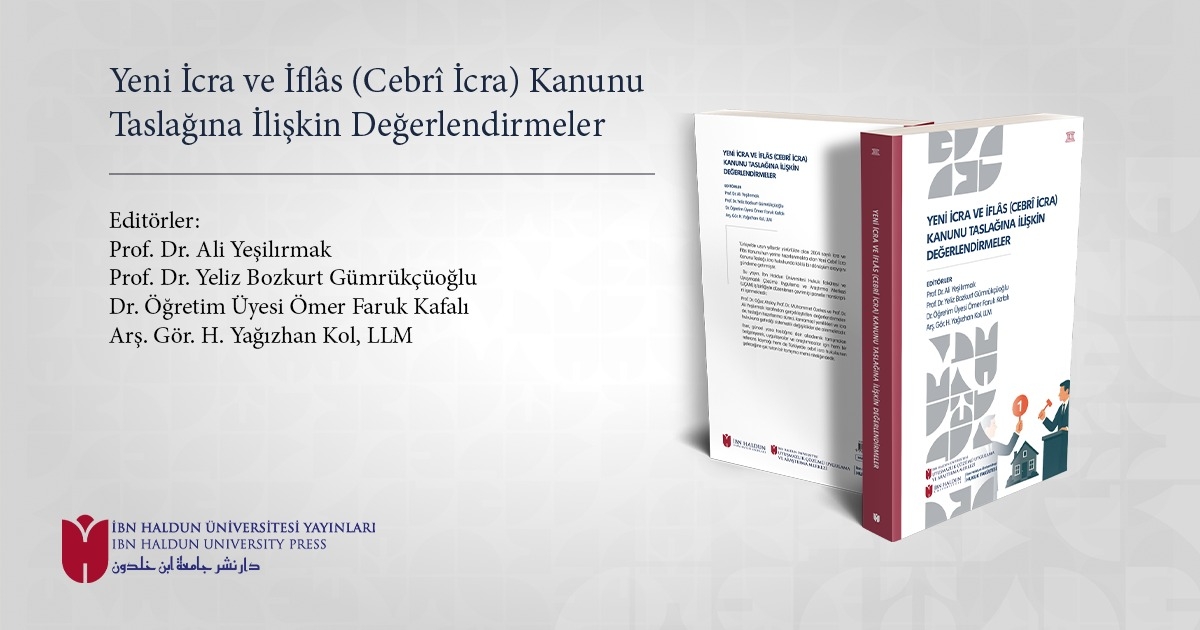 Yeni İcra ve İflâs (Cebrî İcra) Kanunu Taslağına İlişkin Değerlendirmeler Kitabı