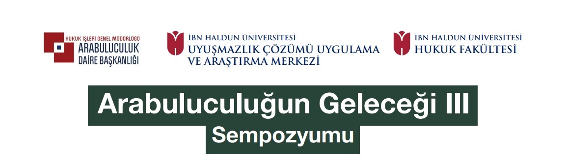 Arabuluculuğun Geleceği III Sempozyumu