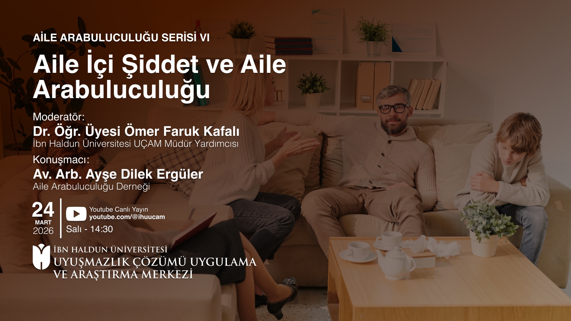 Aile Arabuluculuğu Serisi VI – Aile İçi Şiddet ve Aile Arabuluculuğu