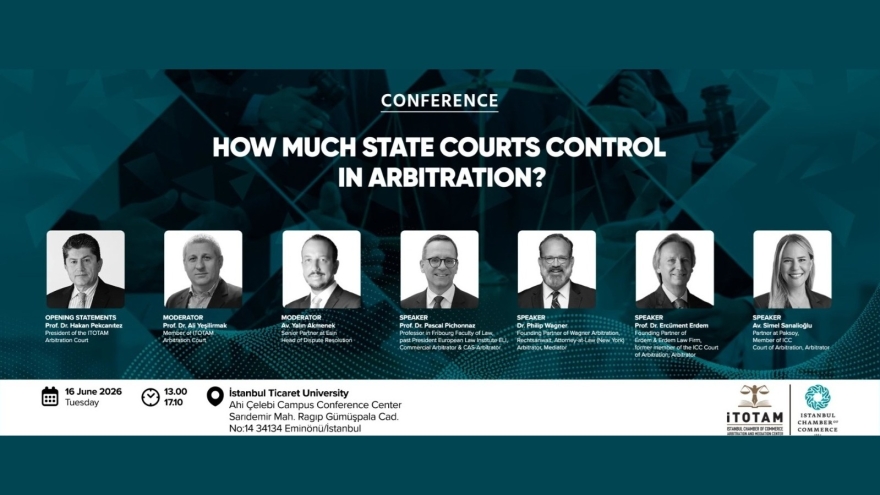 Prof. Dr. Ali Yeşilırmak served as a moderator at the conference titled “How Much State Courts Control in Arbitration?”
