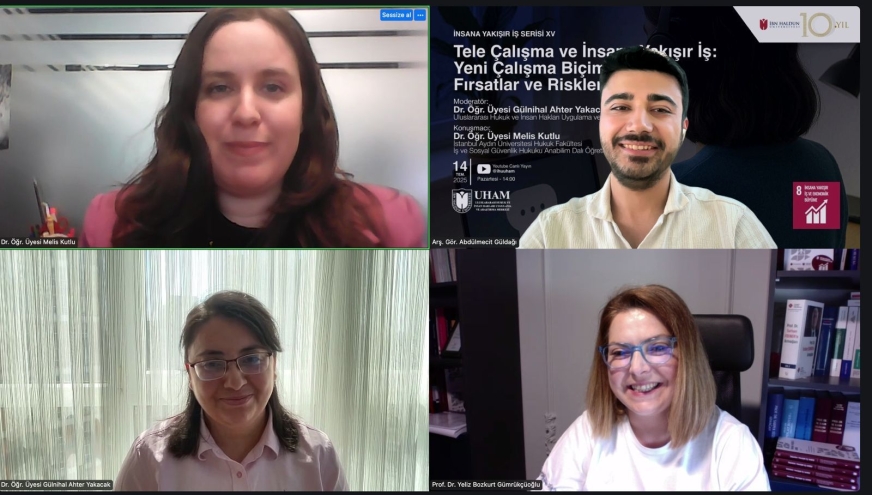 İnsana Yakışır İş Serisi'nde Yeni Çalışma Biçimlerinden Tele Çalışmanın Fırsatları ve Riskleri Konusu Ele Alındı