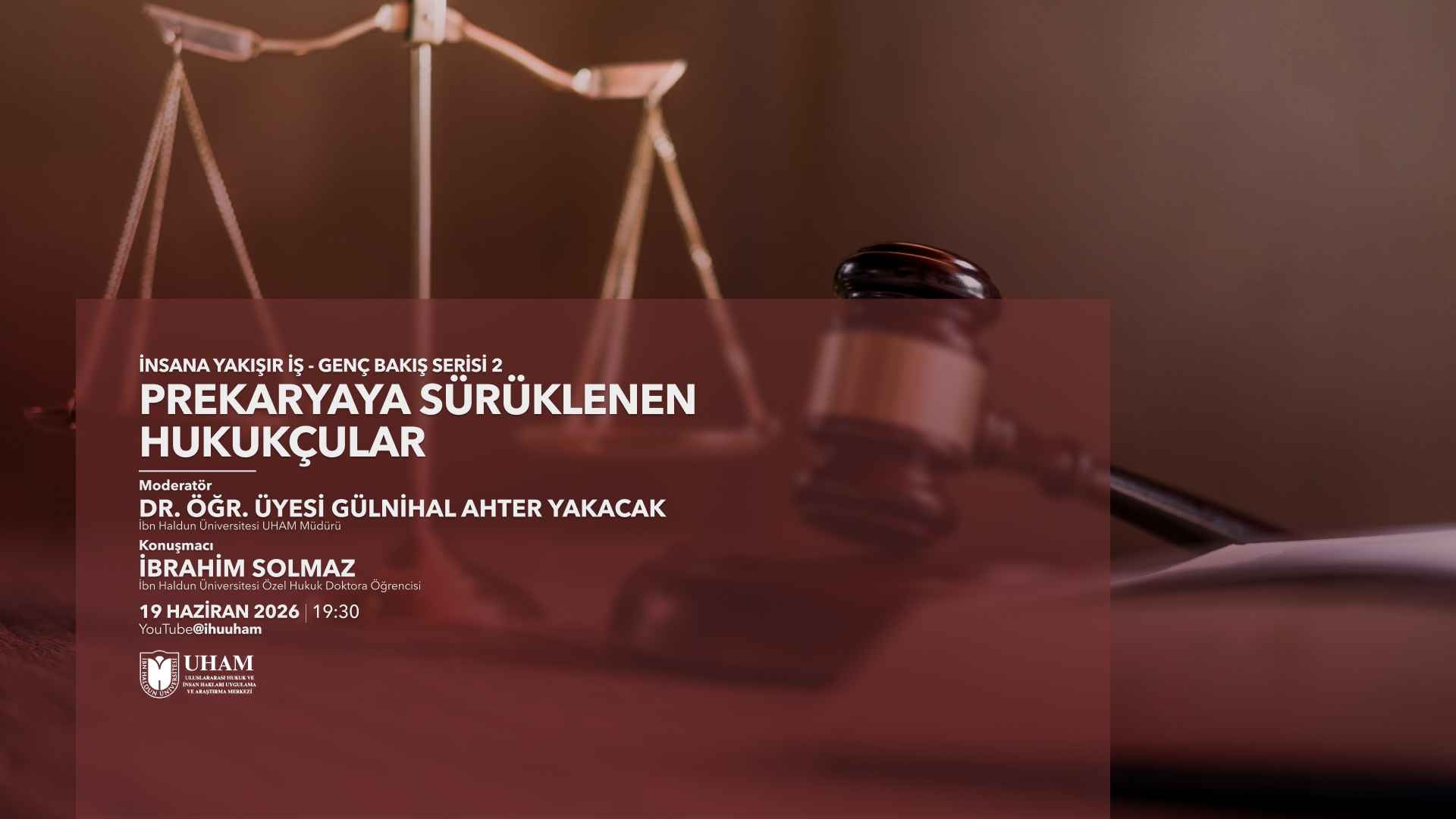 İnsana Yakışır İş - Genç Bakış Serisi II: Prekaryaya Sürüklenen Hukukçular