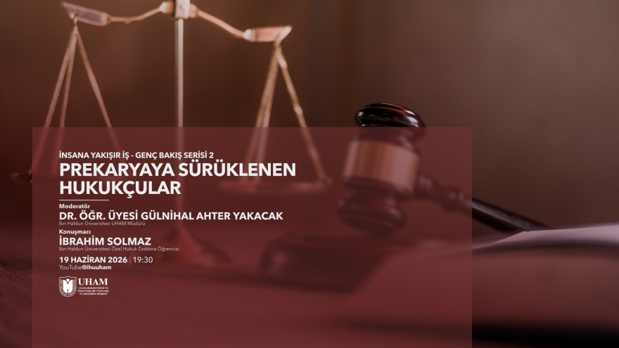 İnsana Yakışır İş - Genç Bakış Serisi II: Prekaryaya Sürüklenen Hukukçular
