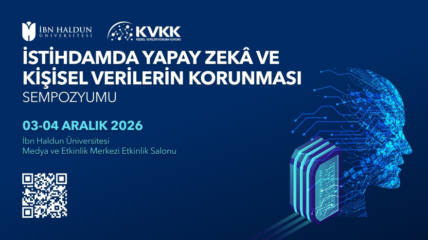 İstihdamda Yapay Zekâ ve Kişisel Verilerin Korunması Sempozyumu Bildiri Çağrısı